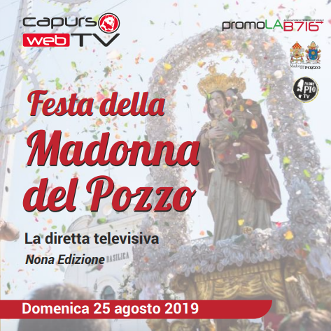 Festa della madonna del Pozzo: la diretta televisiva