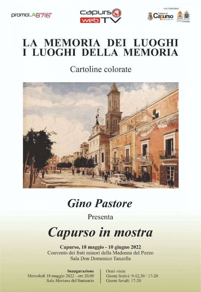 La memoria dei luoghi – I luoghi della memoria. Capurso in mostra dal 18 maggio 2022